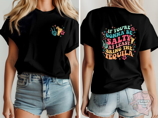 If you’re gonna be salty